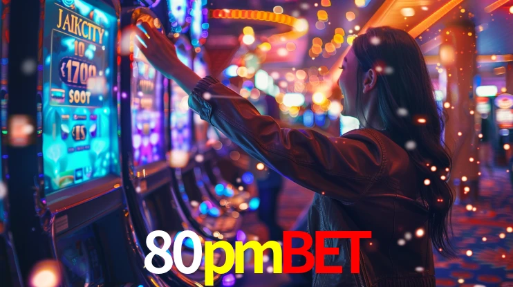 80pmbet: Jogos de Caça-Níqueis-Altas Recompensas, Roleta-Velocidade, Blackjack-Desafios Máximos